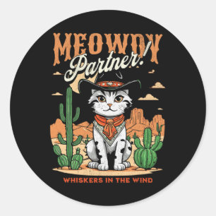 Meowdy Partner Cowboy Cat Vintage Cartoon Funny  Classic Round Sticker