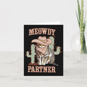 Meowdy Partner Cowboy Cat Western Country Card