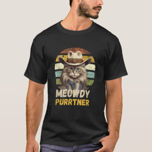 Meowdy Purrtner Ragdoll Funny Mashup Between Meow  T-Shirt