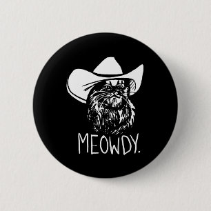 Meowdy Texas Cat Meme 6 Cm Round Badge