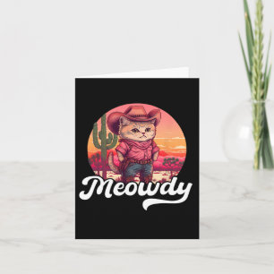 Meowdy Texas Cat Meme Country Music Cowgirl Cute C Card