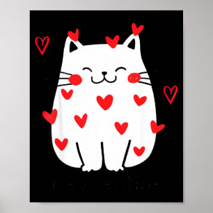 Meowentine Cute Cat Valentines Day Men Women Cat D Poster