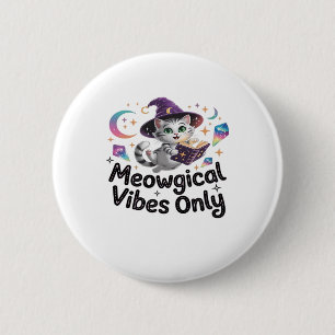Meowgical Vibes Only, Floating Kawaii Witch Cat Ov 6 Cm Round Badge