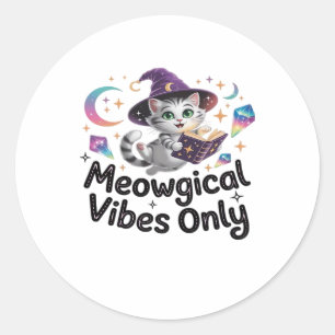 Meowgical Vibes Only, Floating Kawaii Witch Cat Ov Classic Round Sticker