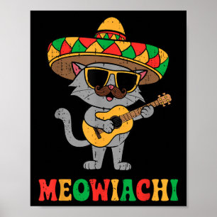 Meowiachi Cat Mariachi Funny Cinco De Mayo Mexican Poster