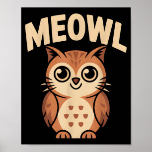 Meowl Cat Owl Hybrid Funny Meme Brain Rot Gen Alph Poster