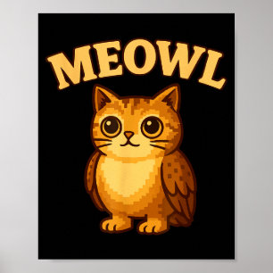 Meowl - Funny Meow Cat Owl Brainrot Meme Teen Kids Poster