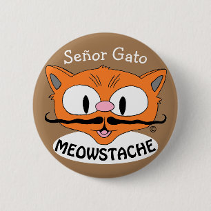 MEOWSTACHE Moustache Cat Señor Gato 6 Cm Round Badge