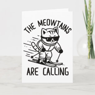 Meowtains Are Calling Funny Skiing Cat Snow Ski Lo Card