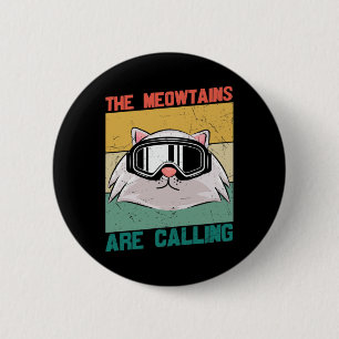 Meowtains Cat Ski Snowboard Snowboarding Skiing Sn 6 Cm Round Badge