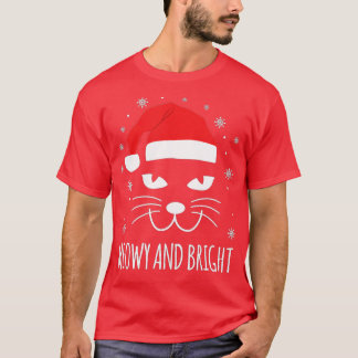 Meowy And Bright Christmas Cat Merry Christmas Cos T-Shirt