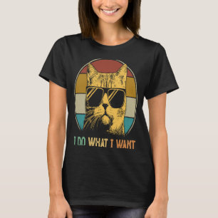 Meowy ca for women men I do what I want cat 1 T-Shirt