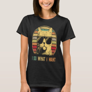 Meowy Cat themed for women men I do what I want T-Shirt