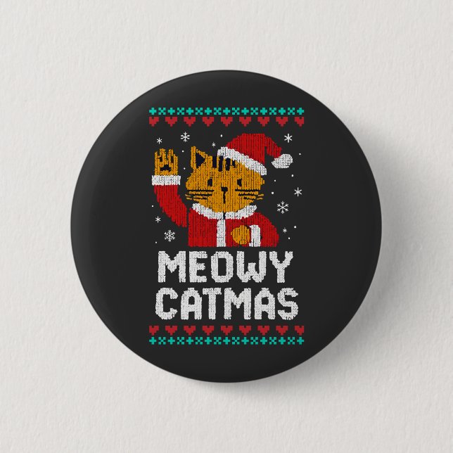 Meowy Catmas 6 Cm Round Badge (Front)