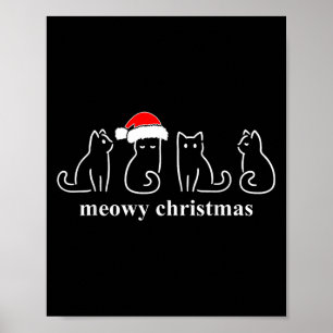 Meowy Catmas Cat Christmas Cute Kitten Cats Santa  Poster