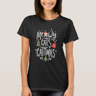 Meowy Catmas Cat Christmas Girls Boys Funny T-Shirt