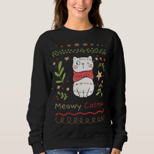 Meowy Catmas Cat Lover Christmas Xmas Sweatshirt