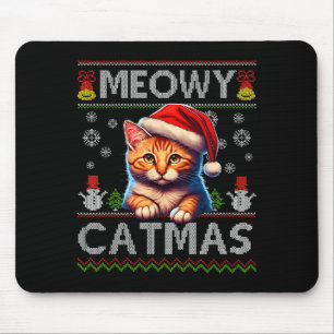 Meowy Catmas Cat Santa Christmas Kitten Xmas Ugly  Mouse Pad