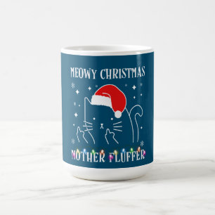 Meowy Catmas Mother Fluffer Funny Cat Christmas Coffee Mug