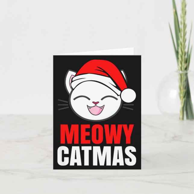 Meowy Christmas Holiday - Funny Merry Catmas Tee  Card (Front)