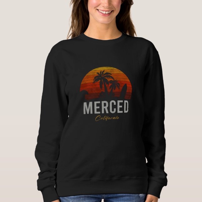 Merced California Retro Surfer Vintage Beach Sweatshirt (Front)