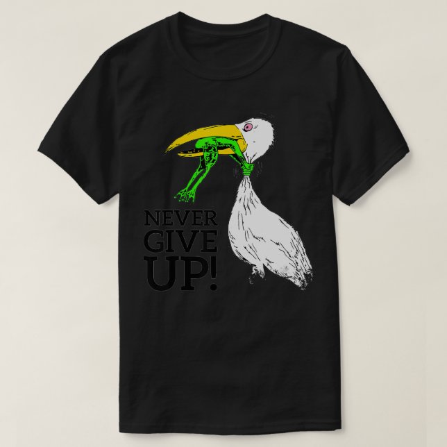 Merch never give up stork and frog Merch T-Shirt (Design Front)