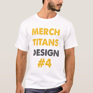 Merch Titans Design 4 T-Shirt