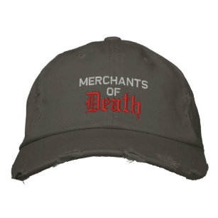 Merchants of Death Embroidered Hat