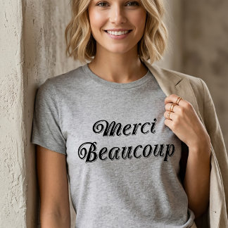 Merci Beaucoup T-Shirt Tumblr