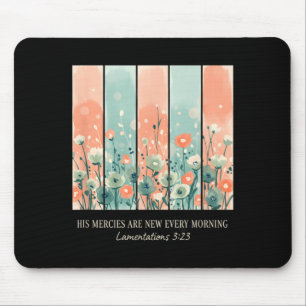 Mercies are New Every Morning Christian Verse Mouse Pad
