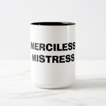 MERCILESS MISTRESS