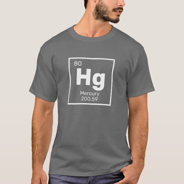 Mercury / Periodic Table - Hg Element T-Shirt (Front)