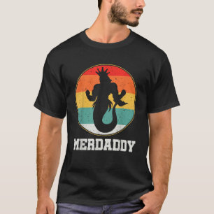 Merdaddy Security Merman Mermaid Daddy Fish Father T-Shirt