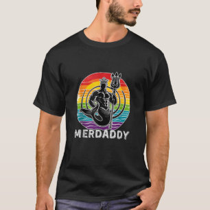 Merdaddy Security Merman Mermaid Daddy Fish Father T-Shirt