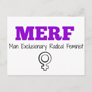 MERF - Man Exclusionary Radical Feminist Postcard