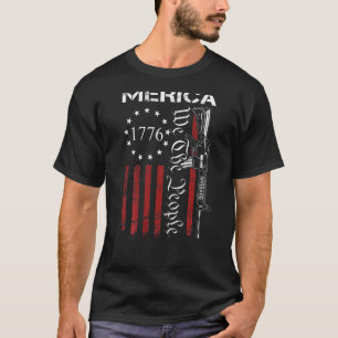 Merica Ar15 Gun We The People 4th Of July Usa Fla T-Shirt