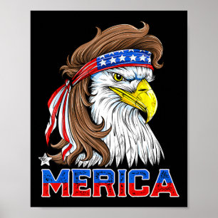 Merica Eagle Mullet 4th Of July Men Women American Poster