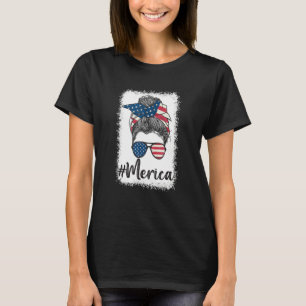Merica Messy Bun Sunglasses Usa Flag 4th Of July W T-Shirt