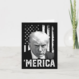 Merica Trump Happy 4th Of July Trump American Flag Card