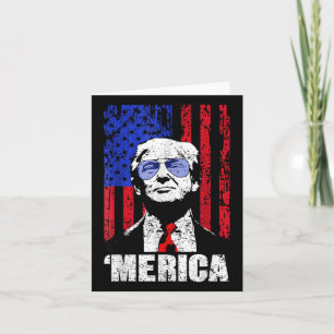 Merica Trump Happy 4th Of July Trump American Flag Card