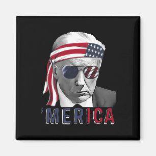 Merica Trump Happy 4th Of July Trump American Flag Magnet