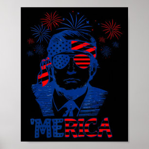 Merica Trump Happy 4th Of July Trump American Flag Poster