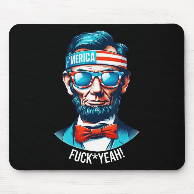 Merica Yeah Abraham Lincoln 4th Of July  Mouse Pad (Front)