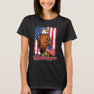 Mericawww Eagle Happy 4th Of July American Indepen T-Shirt