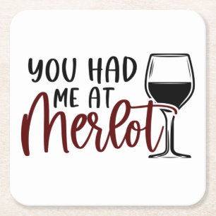 Merlot Wine Coaster "You Had Me At Merlot"