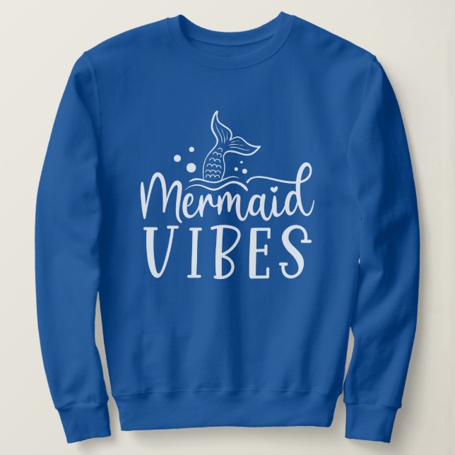 Mermaid Beach | Mermaid Vibes Sweatshirt (Design Front)