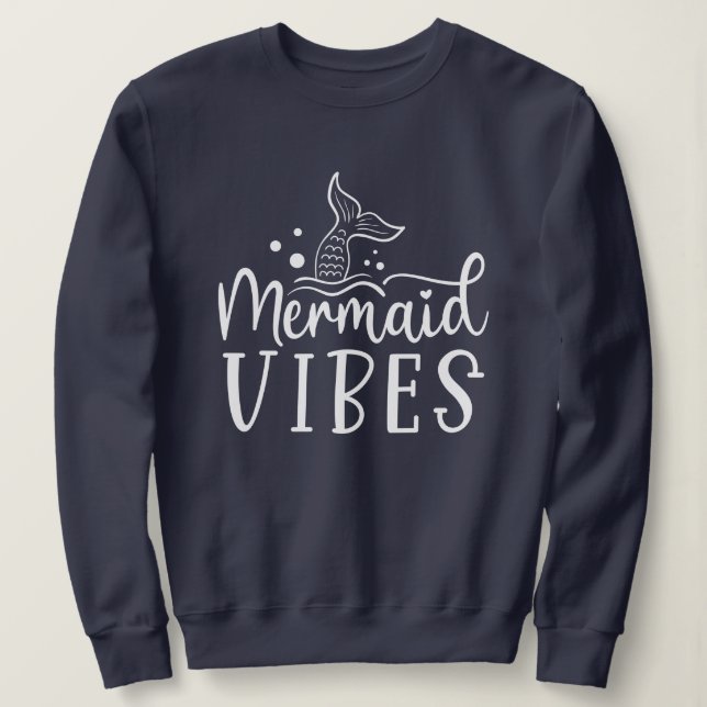 Mermaid Beach | Mermaid Vibes Sweatshirt (Design Front)