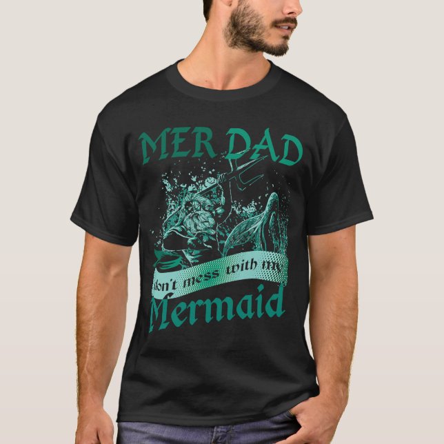 Mermaid Dad for Daughter Birthday Family Matching  T-Shirt (Front)