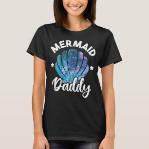 Mermaid Daddy Seashell Family Mermaid Squad Birthd T-Shirt