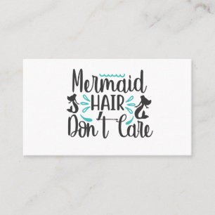 Mermaid Hair Don Care Business Card